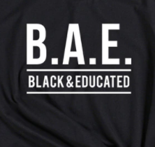 BAE - Black & Educated Tee